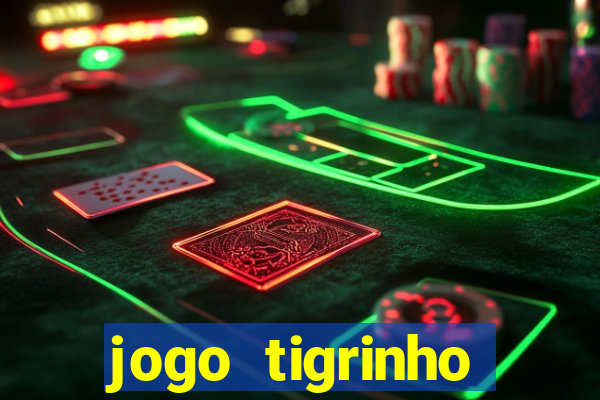 jogo tigrinho melhor plataforma