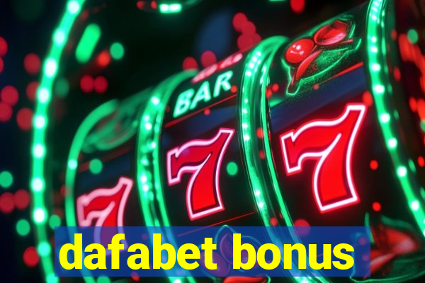 dafabet bonus