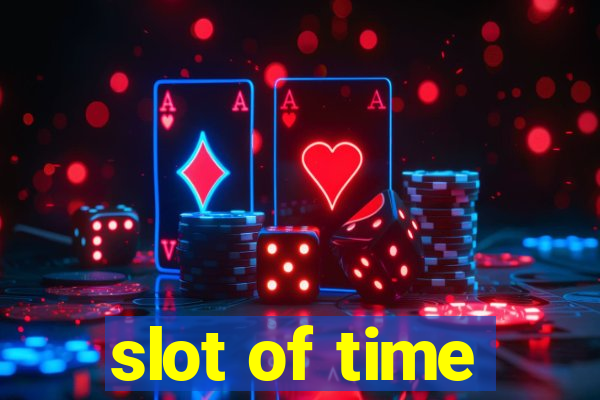 slot of time