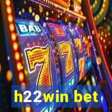 h22win bet