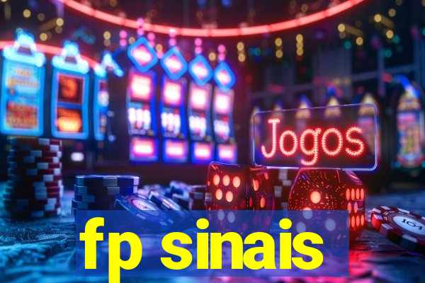 fp sinais