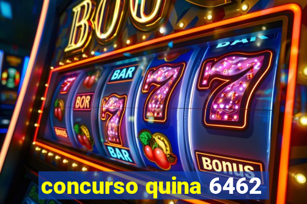 concurso quina 6462