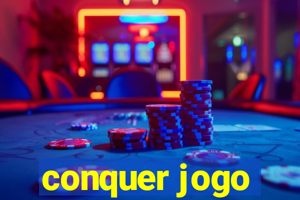 conquer jogo