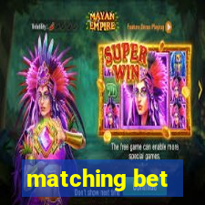 matching bet