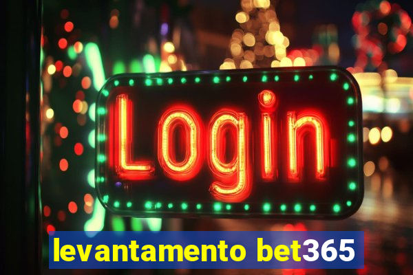 levantamento bet365