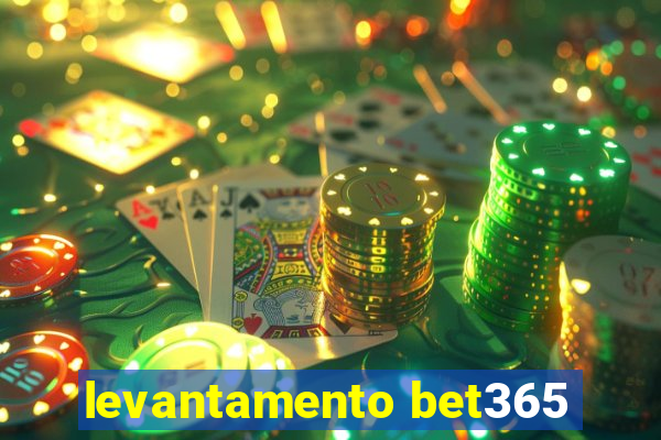 levantamento bet365