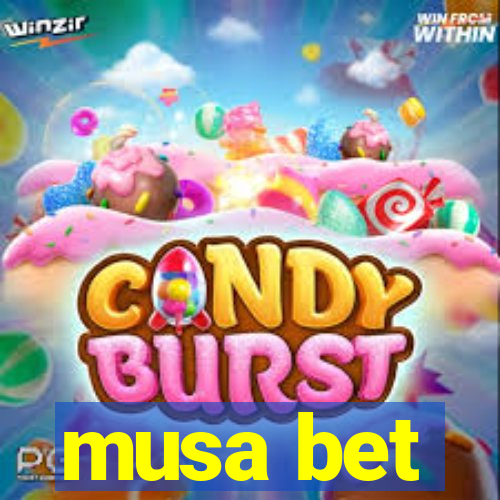 musa bet