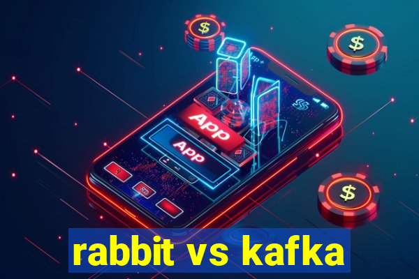 rabbit vs kafka