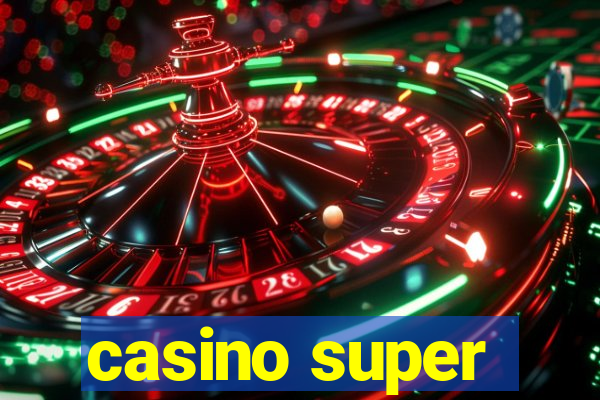 casino super