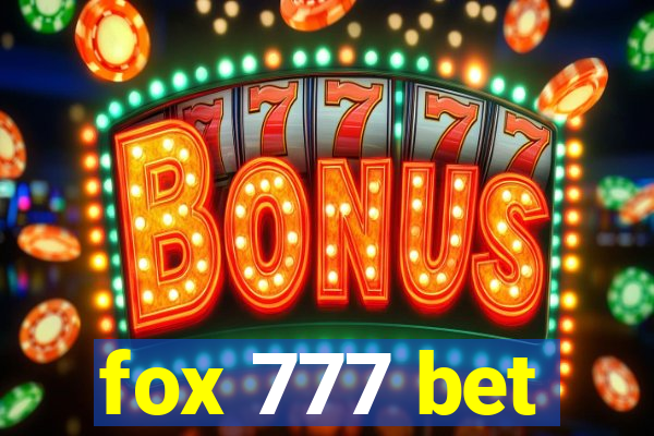 fox 777 bet