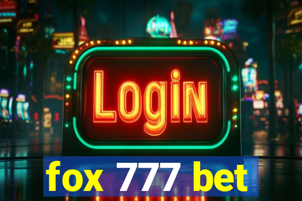 fox 777 bet