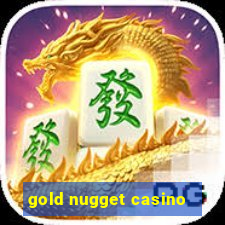 gold nugget casino