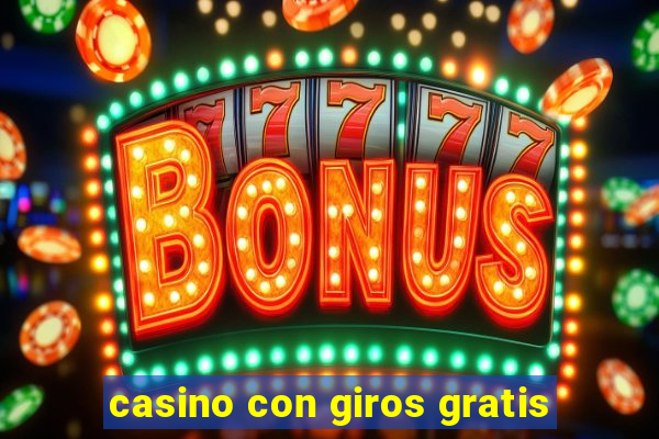 casino con giros gratis