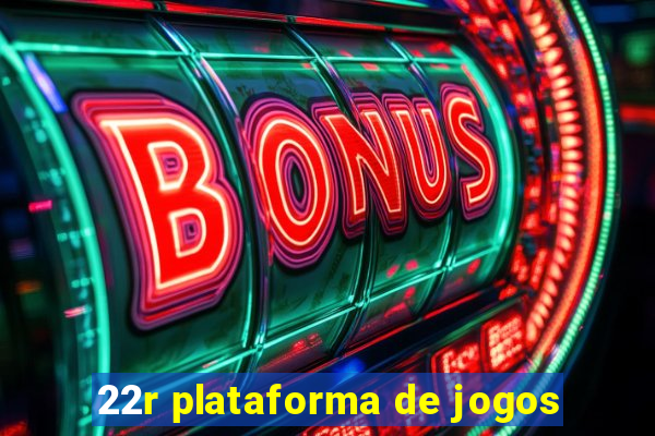 22r plataforma de jogos