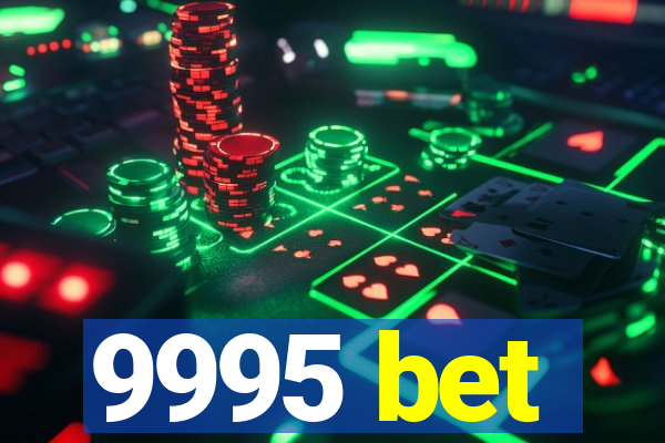 9995 bet