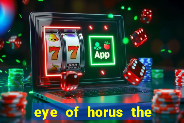 eye of horus the golden tablet jackpot king slot