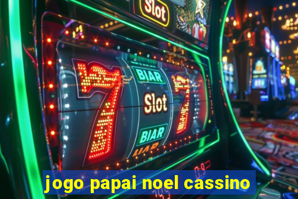 jogo papai noel cassino