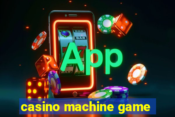 casino machine game