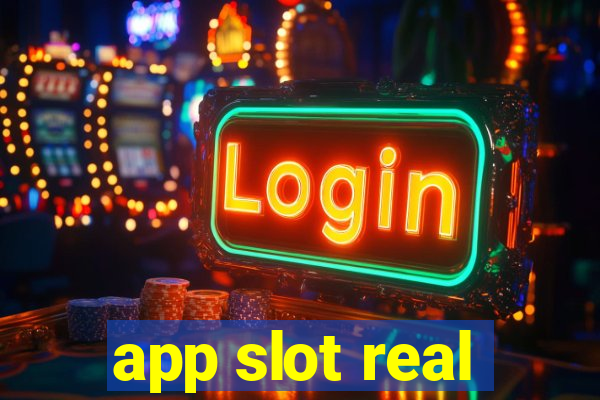 app slot real