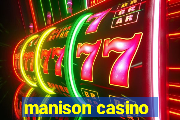 manison casino