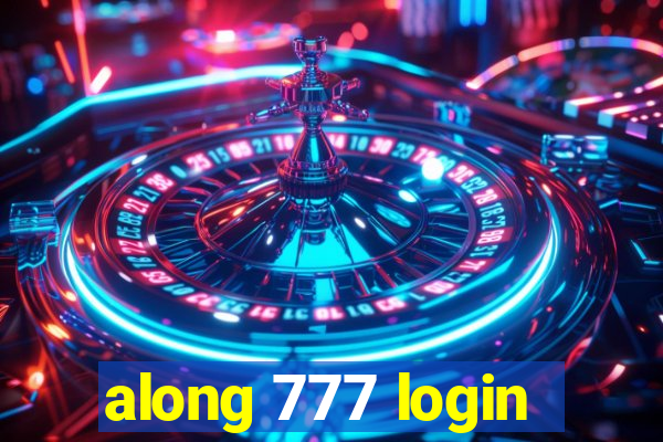 along 777 login