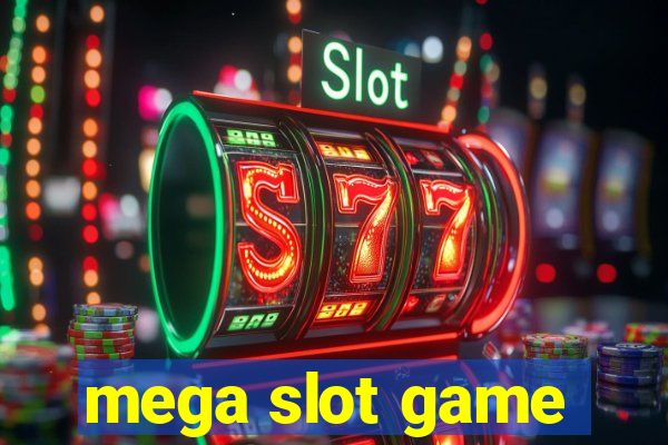 mega slot game