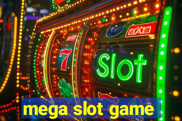 mega slot game