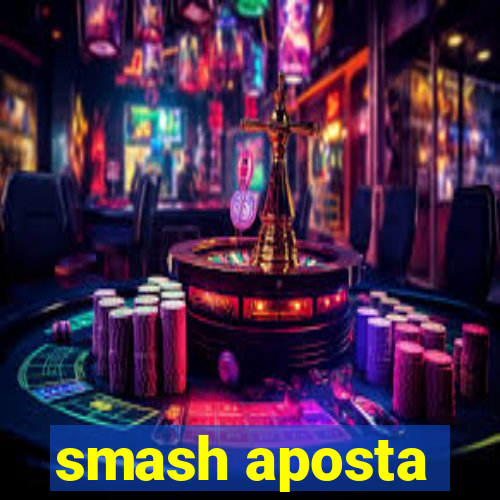 smash aposta