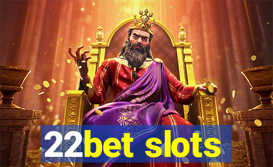 22bet slots