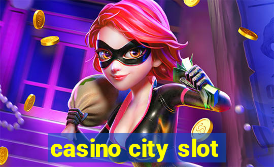 casino city slot