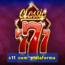 s11 com plataforma de jogos