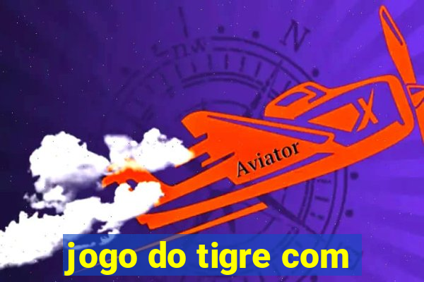 jogo do tigre com