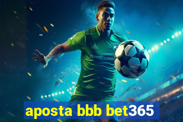 aposta bbb bet365