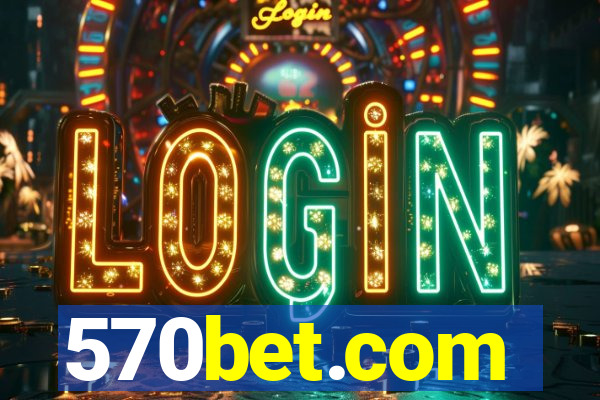 570bet.com