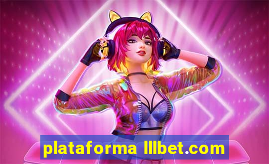 plataforma lllbet.com