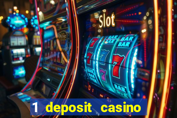 1 deposit casino free spins