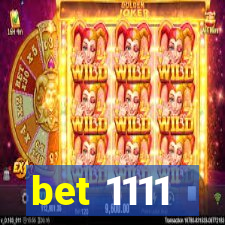 bet 1111