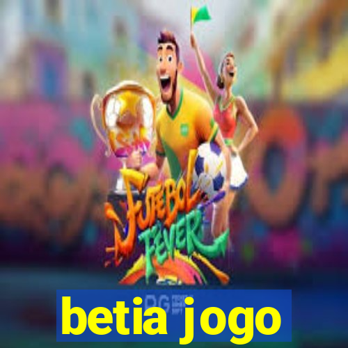 betia jogo