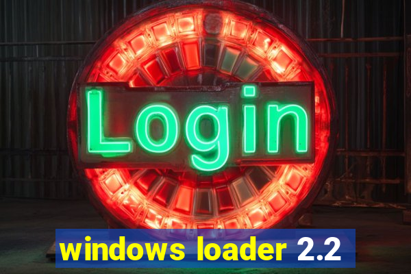 windows loader 2.2