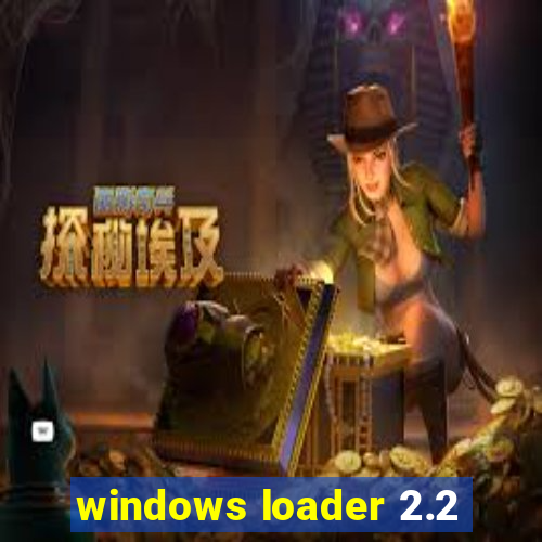 windows loader 2.2