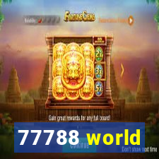 77788 world