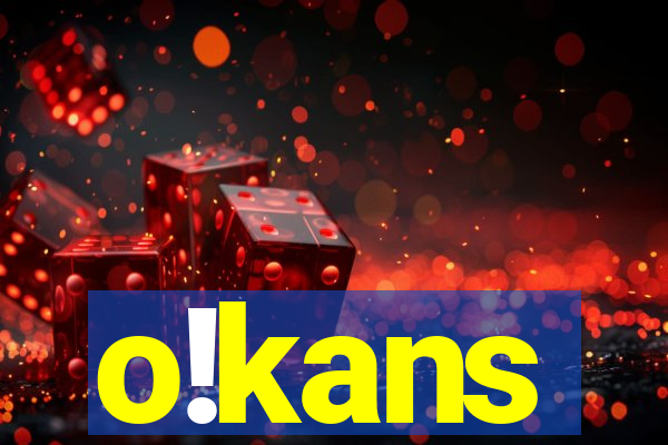 o!kans