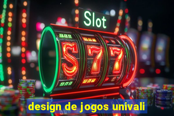 design de jogos univali