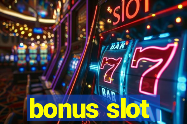 bonus slot