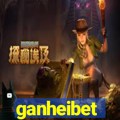 ganheibet