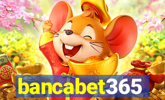 bancabet365