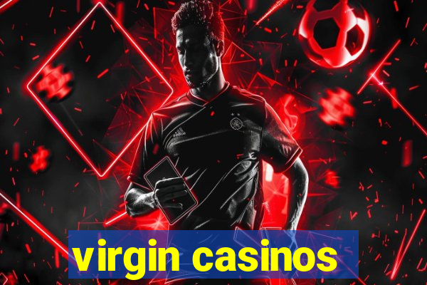 virgin casinos