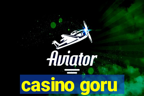 casino goru