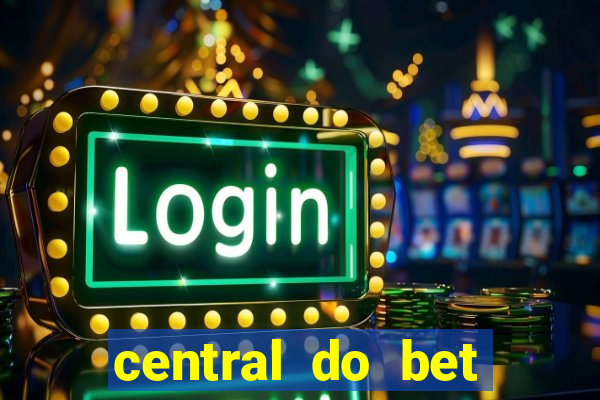 central do bet apostas online