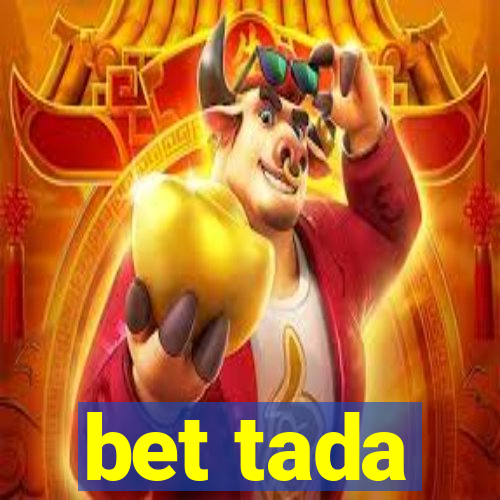 bet tada